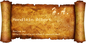Hendlein Albert névjegykártya